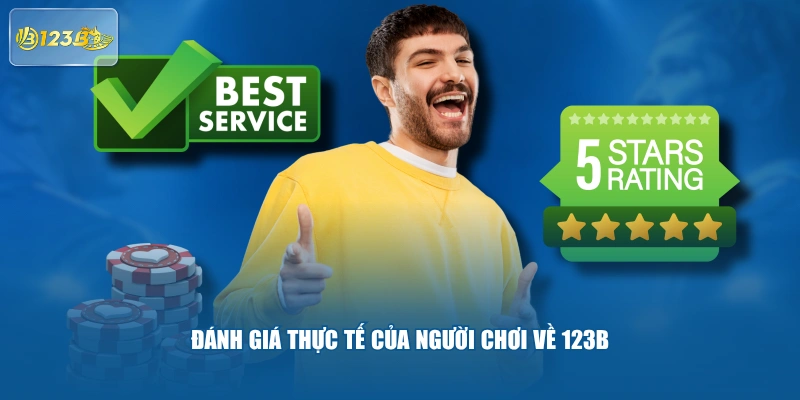 Đánh Giá Thực Tế Của Người Chơi Về 123B