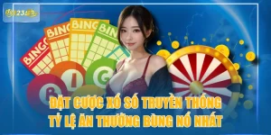 Đặt Cược Xổ Số Truyền Thống Tỷ Lệ Ăn Thưởng Bùng Nổ Nhất