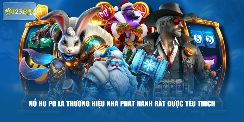 Nổ Hũ Pg Là Thương Hiệu Nhà Phát Hành Rất Được Yêu Thích