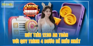 Rút Tiền 123B An Toàn Với Quy Trình 4 Bước Dễ Hiểu Nhất