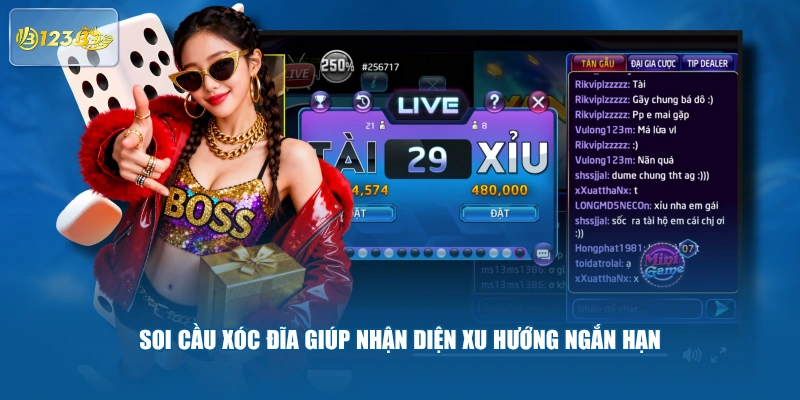 Soi Cầu Xóc Đĩa Giúp Nhận Diện Xu Hướng Ngắn Hạn 