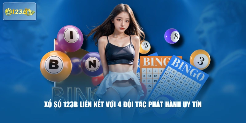 Xổ Số 123B Liên Kết Với 4 Đối Tác Phát Hành Uy Tín